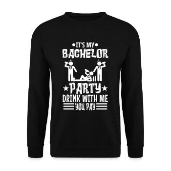 C’est mon enterrement de vie de garçon avec moi vous payez - Sweat-shirt Unisexe - noir - Devant - Alina (178cm) & Michal (187cm)