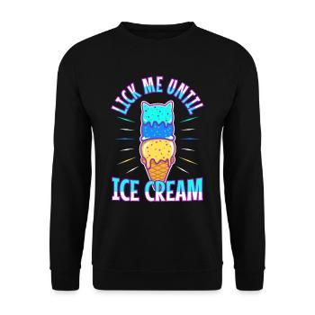 Lick Me Until Ice Cream - Unisex Pullover - Schwarz - Vorne - Alina (178cm) & Michal (187cm)