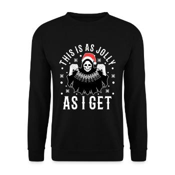 This Is As Jolly As I Get - Unisex Sweatshirt - black - Front - Alina (178cm) & Michal (187cm)