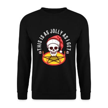 This Is As Jolly As I Get - Unisex Sweatshirt - black - Front - Alina (178cm) & Michal (187cm)