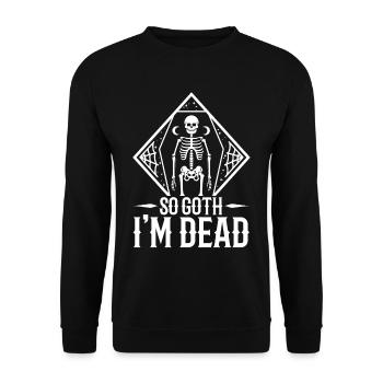 So Goth I'm Dead - Unisex Pullover - Schwarz - Vorne - Alina (178cm) & Michal (187cm)