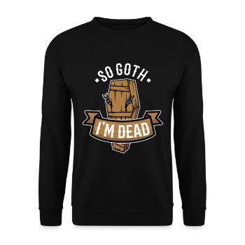 So Goth I'm Dead - Unisex Pullover - Schwarz - Vorne - Alina (178cm) & Michal (187cm)