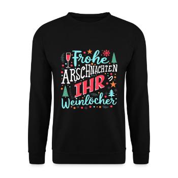 Frohe Arschnachten ihr Weinlöcher - Unisex Pullover - Schwarz - Vorne - Alina (178cm) & Michal (187cm)
