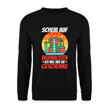 Scheiß auf Weihnachten ich will nur die Geschenke - Unisex Pullover - Schwarz - Vorne - Alina (178cm) & Michal (187cm)