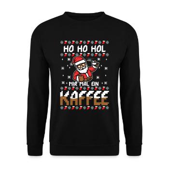Ho Ho Hol mir mal ein Kaffee - Unisex Pullover - Schwarz - Vorne - Alina (178cm) & Michal (187cm)
