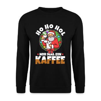 Ho Ho Hol mir mal ein Kaffee - Unisex Pullover - Schwarz - Vorne - Alina (178cm) & Michal (187cm)