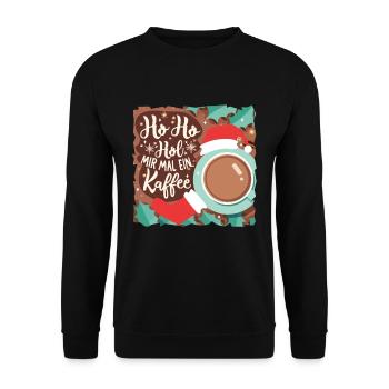Ho Ho Hol mir mal ein Kaffee - Unisex Pullover - Schwarz - Vorne - Alina (178cm) & Michal (187cm)