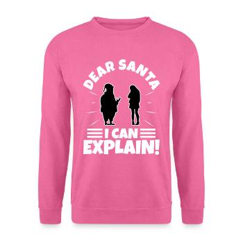 Dear santa i can explain - Unisex Pullover - Pink - Vorne