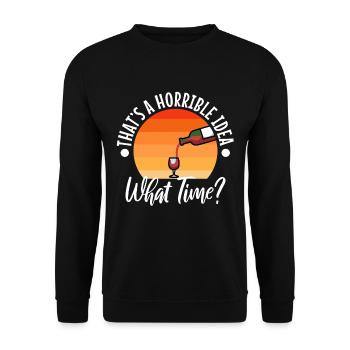 That's a horrible idea what time - Unisex Pullover - Schwarz - Vorne - Alina (178cm) & Michal (187cm)