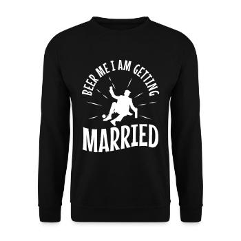 Beer Me, I am getting married - Unisex Sweatshirt - black - Front - Alina (178cm) & Michal (187cm)