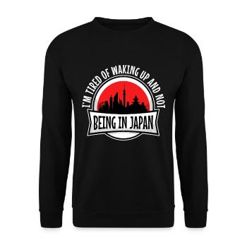 Im tired of waking up and not being in japan - Unisex Sweatshirt - black - Front - Alina (178cm) & Michal (187cm)