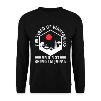 Im tired of waking up and not being in japan - Unisex Sweatshirt - black - Front - Alina (178cm) & Michal (187cm)