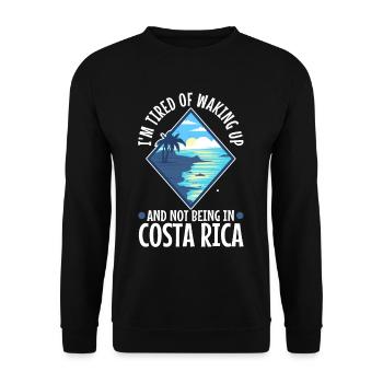 Je suis fatigué de me réveiller et de ne pas être au Costa Rica - Sweat-shirt Unisexe - noir - Devant - Alina (178cm) & Michal (187cm)