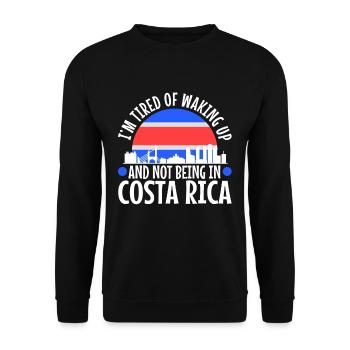 Je suis fatigué de me réveiller et de ne pas être au Costa Rica - Sweat-shirt Unisexe - noir - Devant - Alina (178cm) & Michal (187cm)