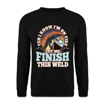 Yes i know im on fire welding - Unisex Pullover - Schwarz - Vorne - Alina (178cm) & Michal (187cm)