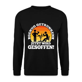 Genug getrunken jetzt wird gesoffen - Unisex Pullover - Schwarz - Vorne - Alina (178cm) & Michal (187cm)
