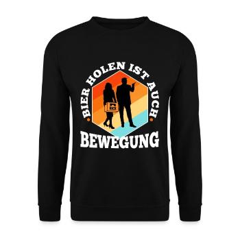 Bier holen ist auch Bewegung - Unisex Pullover - Schwarz - Vorne - Alina (178cm) & Michal (187cm)