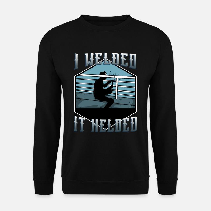 Je l’ai soudé maintenu - Sweat-shirt Unisexe - noir