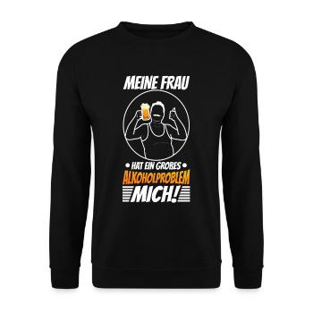 My wife has a big alcohol problem - Unisex Sweatshirt - black - Front - Alina (178cm) & Michal (187cm)