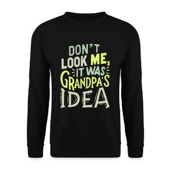 It was grandpas idea - Unisex Sweatshirt - black - Front - Alina (178cm) & Michal (187cm)