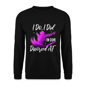 I Do I Did I'm Done - Unisex Pullover - Schwarz - Vorne - Alina (178cm) & Michal (187cm)