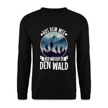 Aus dem weg wir müssen in den Wald - Unisex Pullover - Schwarz - Vorne - Alina (178cm) & Michal (187cm)