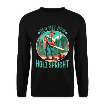 Der mit dem Holz spricht - Unisex Pullover - Schwarz - Vorne - Alina (178cm) & Michal (187cm)