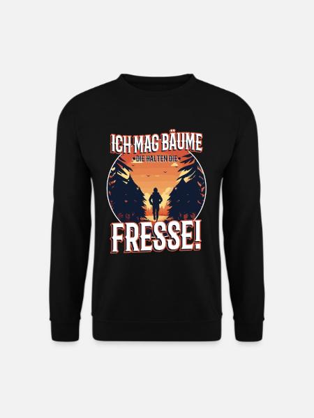 Ich mag Bäume die halten die fresse - Unisex Pullover - Schwarz