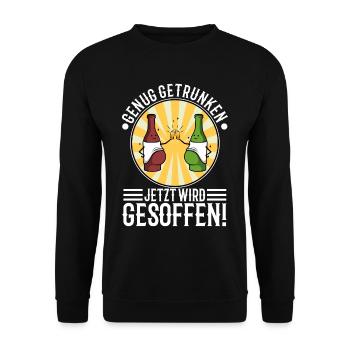 Genug getrunken jetzt wird gesoffen - Unisex Pullover - Schwarz - Vorne - Alina (178cm) & Michal (187cm)