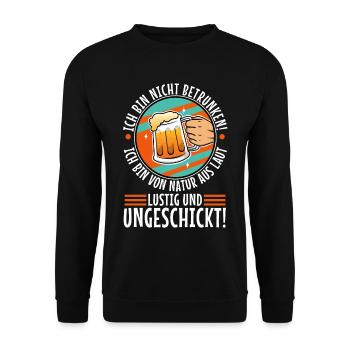 I'm not drunk, nature loud, funny and - Unisex Sweatshirt - black - Front - Alina (178cm) & Michal (187cm)