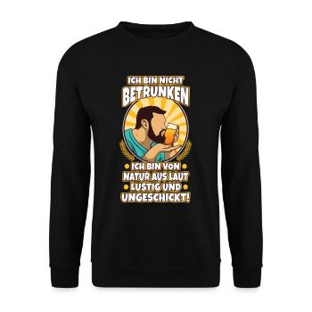 I'm not drunk, nature loud, funny and - Unisex Sweatshirt - black - Front - Alina (178cm) & Michal (187cm)