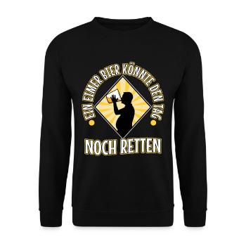 A bucket of beer could still save the day - Unisex Sweatshirt - black - Front - Alina (178cm) & Michal (187cm)