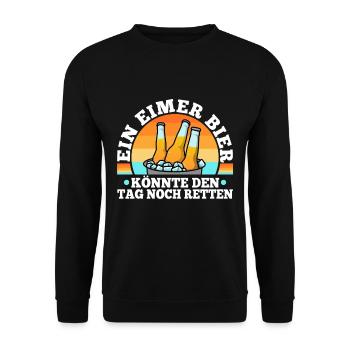 A bucket of beer could still save the day - Unisex Sweatshirt - black - Front - Alina (178cm) & Michal (187cm)