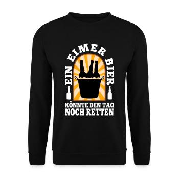 A bucket of beer could still save the day - Unisex Sweatshirt - black - Front - Alina (178cm) & Michal (187cm)