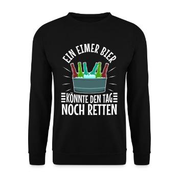 A bucket of beer could still save the day - Unisex Sweatshirt - black - Front - Alina (178cm) & Michal (187cm)