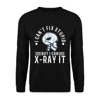 I Can't Fix Stupid But I Can X-ray It - Unisex Pullover - Schwarz - Vorne - Alina (178cm) & Michal (187cm)
