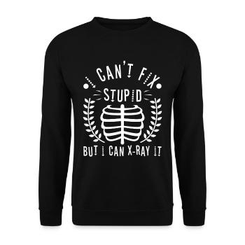 I Can't Fix Stupid But I Can X-ray It - Unisex Sweatshirt - black - Front - Alina (178cm) & Michal (187cm)