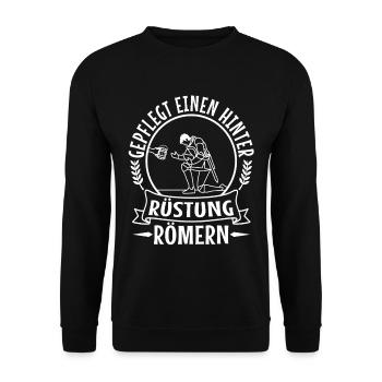 Gepflegt einen hinter die Rüstung Römern - Unisex Pullover - Schwarz - Vorne - Alina (178cm) & Michal (187cm)