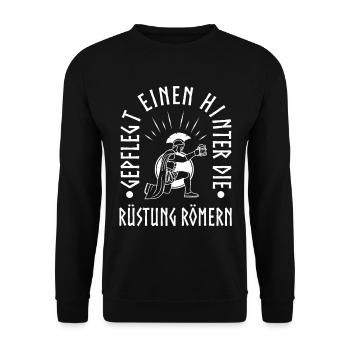 Gepflegt einen hinter die Rüstung Römern - Unisex Pullover - Schwarz - Vorne - Alina (178cm) & Michal (187cm)