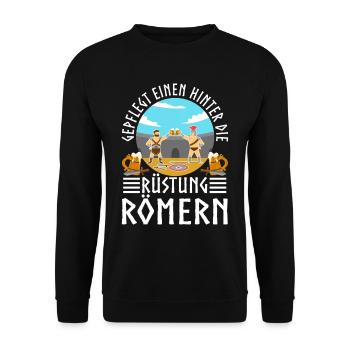 Gepflegt einen hinter die Rüstung Römern - Unisex Pullover - Schwarz - Vorne - Alina (178cm) & Michal (187cm)