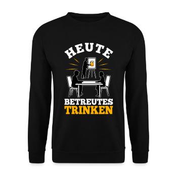Heute Betreutes Trinken - Unisex Pullover - Schwarz - Vorne - Alina (178cm) & Michal (187cm)