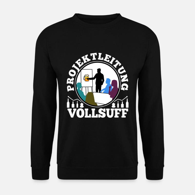 Projektleitung Vollsuff - Unisex Pullover - Schwarz