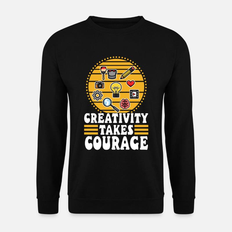 Creativity Takes Courage - Unisex Sweatshirt - black