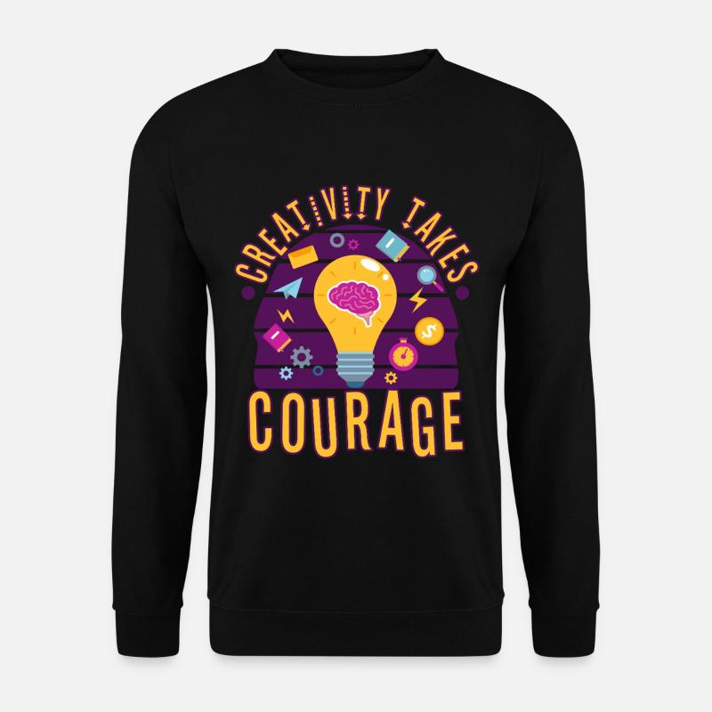 Creativity Takes Courage - Unisex Sweatshirt - black