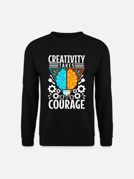 Creativity Takes Courage - Unisex Sweatshirt - black