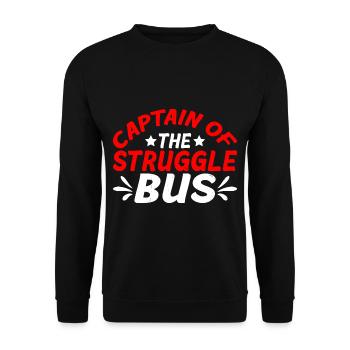 Captain Of The Struggle Bus 10 - Unisex Sweatshirt - black - Front - Alina (178cm) & Michal (187cm)