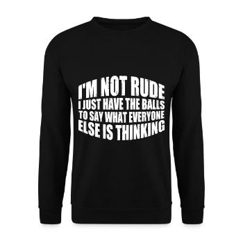 The Balls To Say What Everyone Else Is Thinking 4 - Unisex Sweatshirt - black - Front - Alina (178cm) & Michal (187cm)
