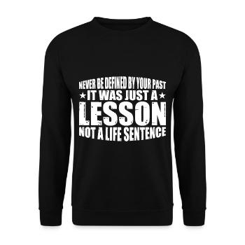 Never Be Defined By Your Past 4 - Unisex Sweatshirt - black - Front - Alina (178cm) & Michal (187cm)