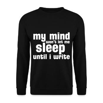 My Mind Won't Let Me Sleep Until I Write - Unisex Pullover - Schwarz - Vorne - Alina (178cm) & Michal (187cm)