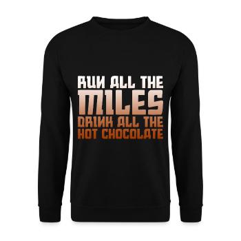 Run All The Miles, Drink All The Hot Chocolate 2 - Unisex Sweatshirt - black - Front - Alina (178cm) & Michal (187cm)